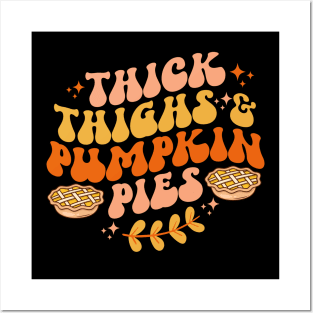 Thick Thighs Pumpkin Pies Autumn Thanksgiving Groovy Retro Posters and Art